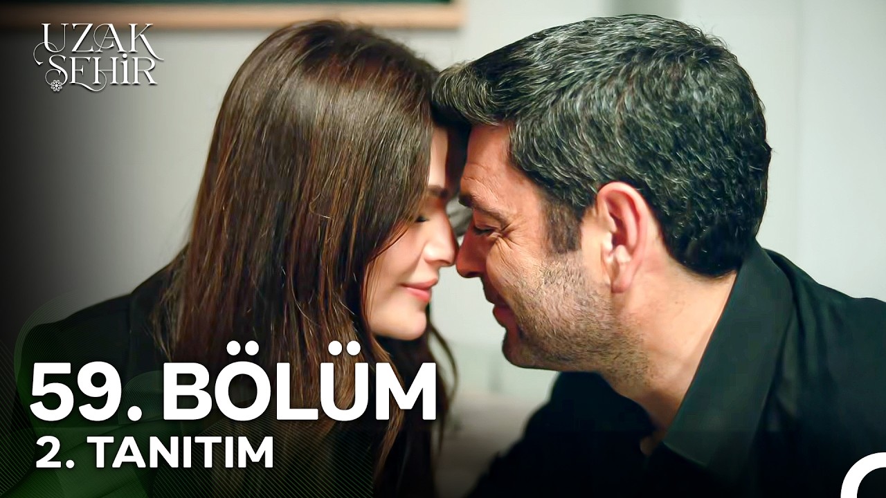 Uzak Şehir 59. Bölüm 2. Fragmanı