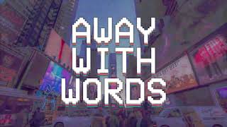 Raiju - &quot;Away With Words&quot; (OFFICIAL LYRIC VIDEO)