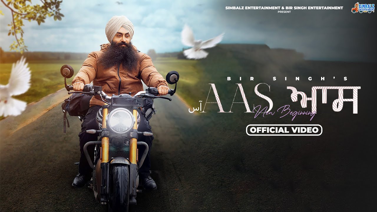 Aas (New Beginning) Lyrics | Bir Singh, Jyotica Tangri