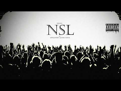 WRZAWA - NSL (FEAT SZPIEGOWSKY, GOYUU, FORTIS)