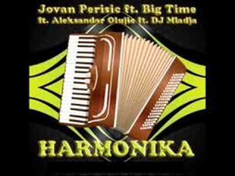 Jovan Perisic-Harmonika(Dj Mladja,Aleksandar Olujic,Big Time)2012