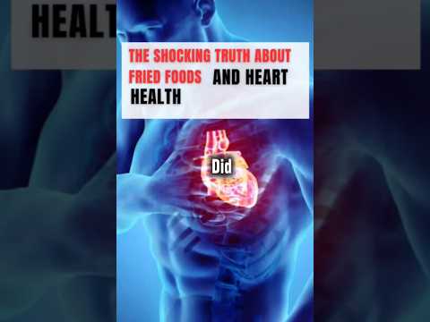 Stop Eating Fried Foods Before It’s Too Late! #FriedFoods #HeartHealth #HeartDisease