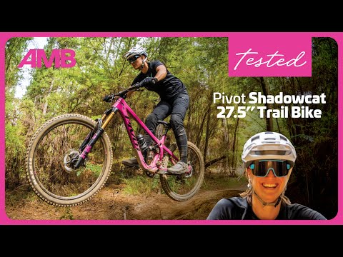 TESTED: The Pivot Shadowcat 27.5" trail bike ripper!