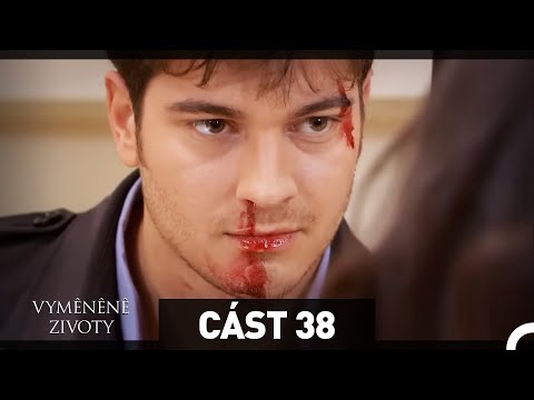 Vyměněné životy 38. Epizoda - HD (Český Dabing)