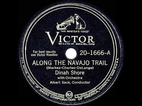 1945 HITS ARCHIVE: Along The Navajo Trail - Dinah Shore