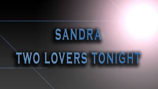 Sandra-Two Lovers Tonight [HD AUDIO]