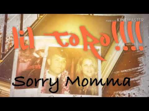 LIL TORO-Sorry momma