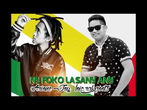 Ny foko lasany any -Rak Roots & Arione Joy
