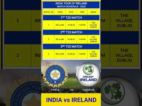 India vs Ireland / ind vs ire match schedule 2023 / ind vs ire match