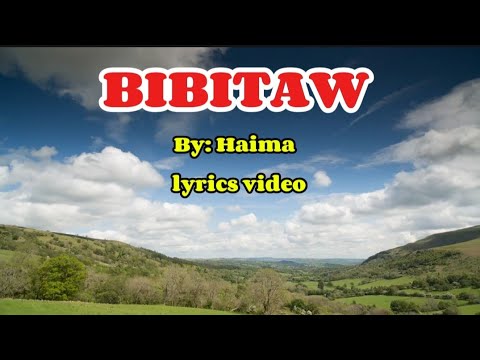 BUMITAW  KANA BIBITAW NA RIN AKO b:Y HAIMA