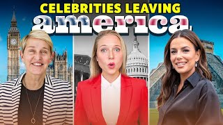Celebrities Are FLEEING the USA - Here's Where They're Going