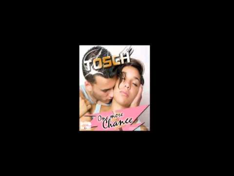 Tosch -One more Chance