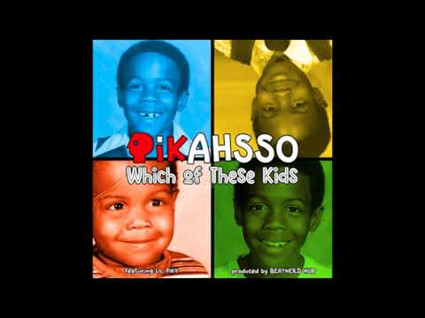 ♒ @PiKaHsSo - Which Of These Kids feat Lil PiKy Produced By BeatNerd Hub .