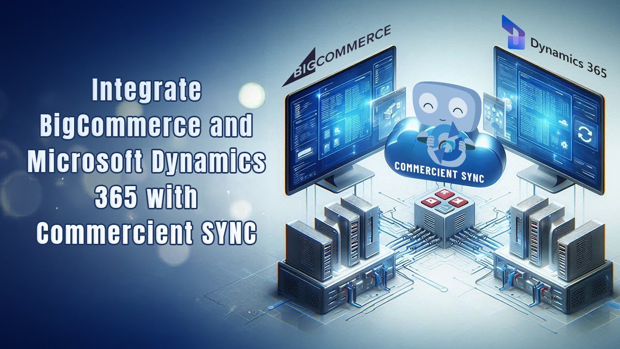 Dynamics 365 and BigCommerce Integration | Now on BigCommerce App Store
