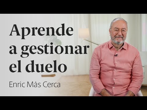Cómo gestionar el duelo (Parte 1) 🖤 Aprende a gestionar el duelo | Enric Más cerca [42]