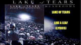 Lake Of Tears - Like A Leaf (Lyrics)