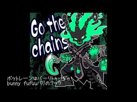 Go the chains （League of Legends Thresh's Theme Arrange）