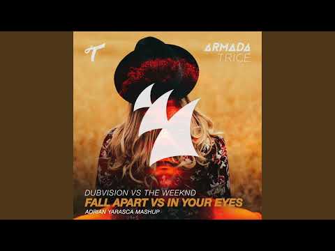 DubVision Vs The Weeknd - Fall Apart Vs In Your Eyes (Adrian Yarasca Extended MashUp)[FREE DOWNLOAD]