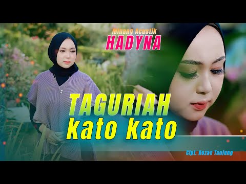Hadyna - Taguriah Kato Kato - Minang Acustik