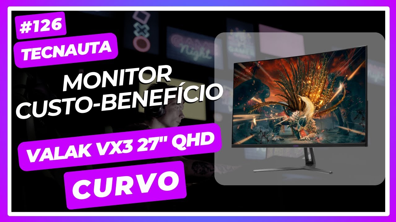 O melhor monitor gamer custo-benefício. Monitor Valak VX3 de 27 polegadas curvo- 180Hz.