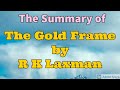 The Summary of The Gold Frame by R K Laxman