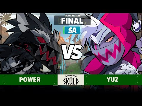 Power vs Yuz - Elimination Final - Trial of Skuld - SA 1v1
