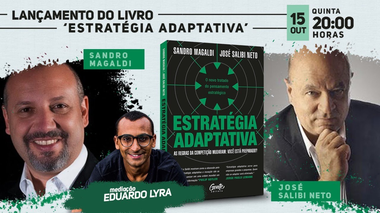 Lançamento de "ESTRATÉGIA ADAPTATIVA" com os autores Sandro Magaldi e José Salibi Neto