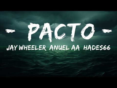 Jay Wheeler, Anuel AA, Hades66 - Pacto (Remix) ft. Bryant Myers, Dei V  | 25 Min