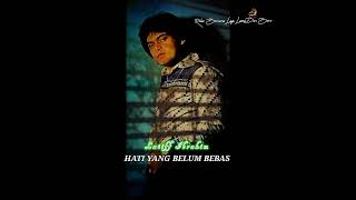 Download lagu HATI YANG BELUM BEBAS (lirik) by Latiff Ibrahim mp3