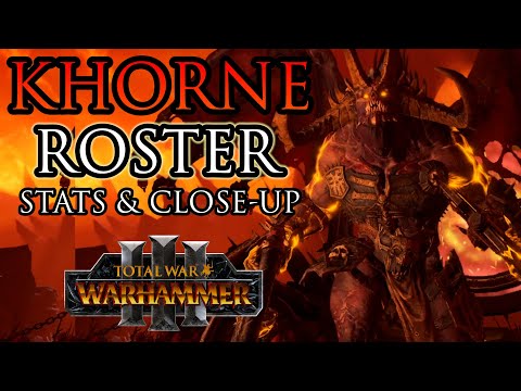 KHORNE Unit ROSTER! | Stats & Close-up - Warhammer 3