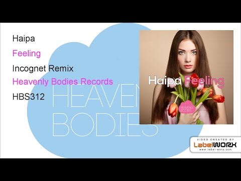 Haipa - Feeling (Incognet Remix)