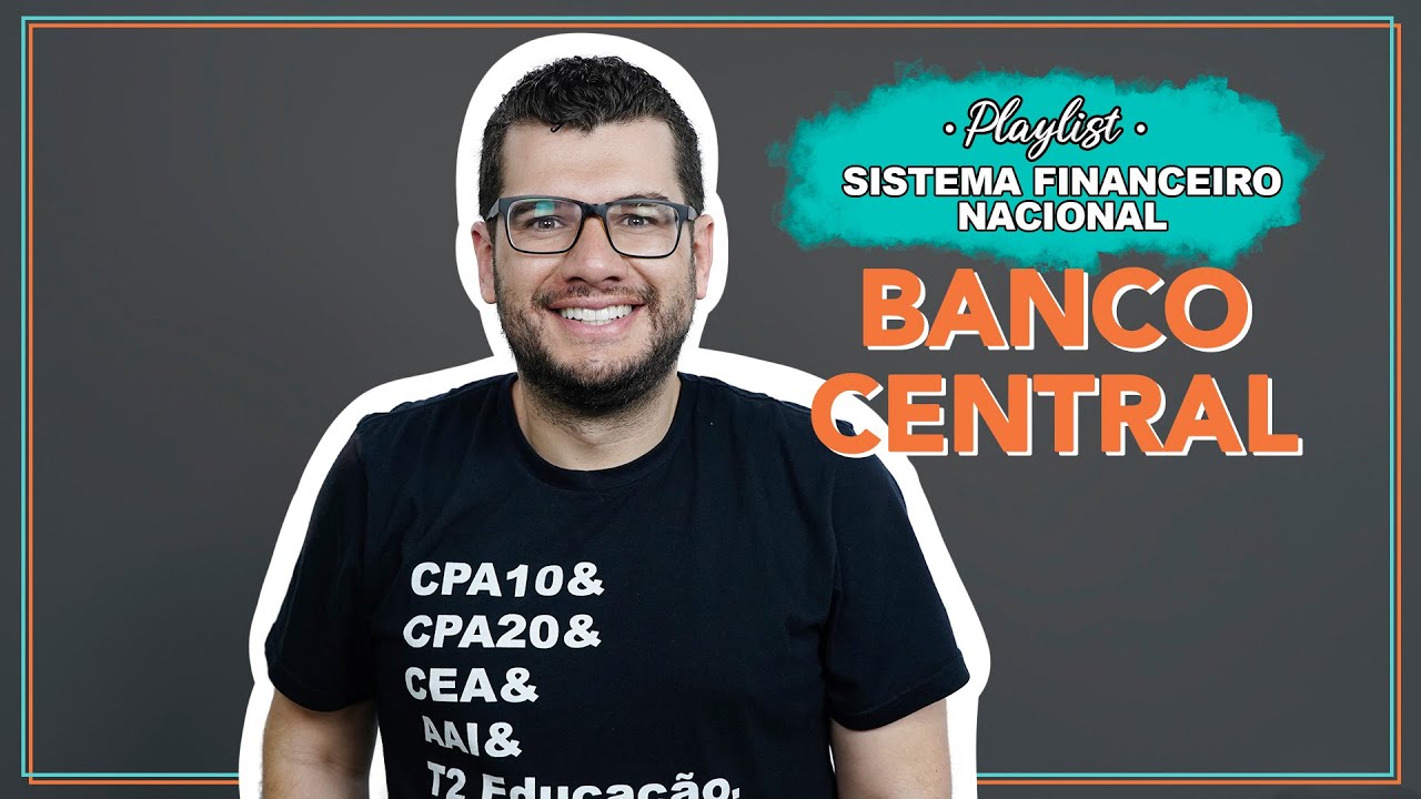 Qual o papel do BANCO CENTRAL?  | Playlist SFN