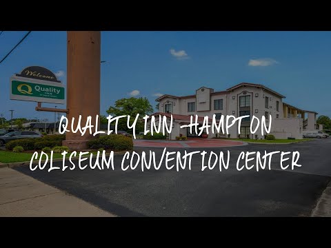 Quality Inn -Hampton Coliseum Convention Center Review - Hampton , United States of America