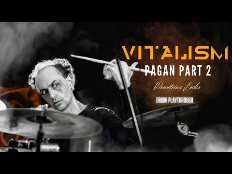 VITALISM | DEMÉTRIUS LOCKS | PAGAN PT II | LIVE DRUM PLAYTHROUGH