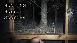 3 Disturbing TRUE Hunting Horror Stories