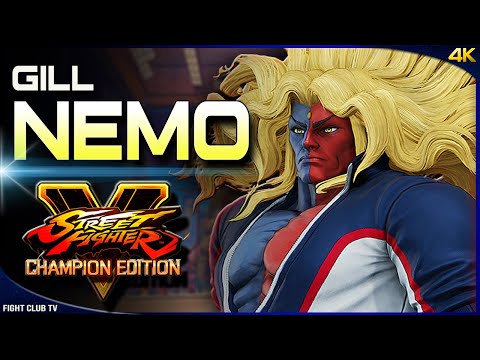 Nemo (Best GILL) ➤ Street Fighter V Champion Edition • SFV CE [4K]
