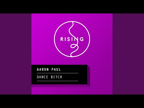 Dance Bitch (feat. Aaron Paul)