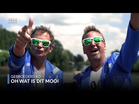 Gebroeders Ko - Oh Wat Is Dit Mooi