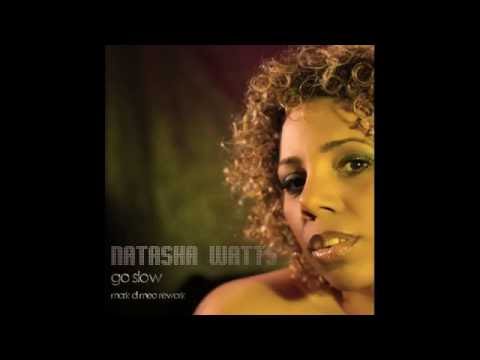 Natasha Watts - Go Slow (Mark Di Meo Rework)