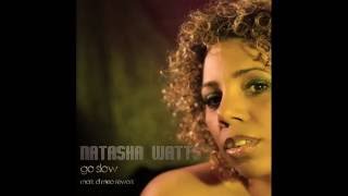 Natasha Watts - Go Slow (Mark Di Meo Rework)