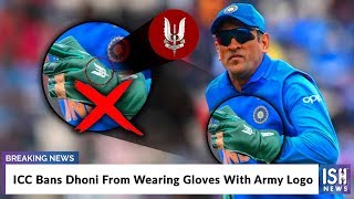 ICC Bans Dhoni From Wearing Gloves With Army Logo