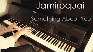 Jamiroquai - Something About You (Piano Version)