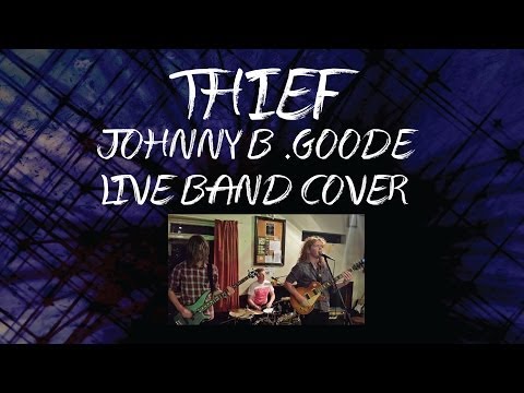 Thief - Johnny B. Goode | Live Band Cover