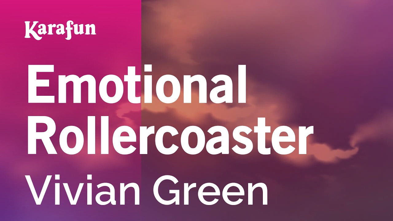 Emotional Rollercoaster - Vivian Green | Karaoke Version | KaraFun