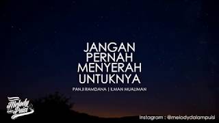 Download lagu 'Jangan Pernah Menyerah Untuknya' Panji Ramdana mp3
