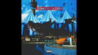 Travis Scott - (Forgive Me) &quot;Astroworld&quot;