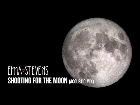 Emma Stevens - Shooting for the Moon (Acoustic Mix) [Lyric Video]
