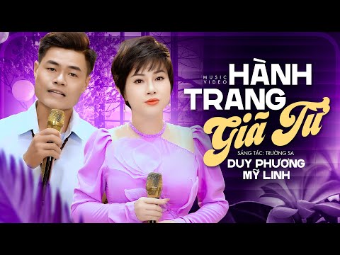 Hành Trang Giã Từ - Sự Kết Hợp Xuất Sắc Của Duy Phương & Mỹ Linh (OFFICIAL MV)
