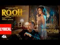 ROOH Lyrics YO YO HONEY SINGH NUSHRRATT BHARUCCHA HRITU ZEE BHUSHAN KUMAR