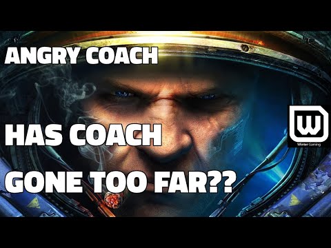 Angry Coach #8 - Does Coach Go Too Far? (Plat Terran)